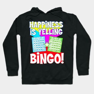 Funny Bingo Queen - Happiness is Yelling Bingo! print product Hoodie